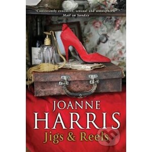 Jigs And Reels - Joanne Harris