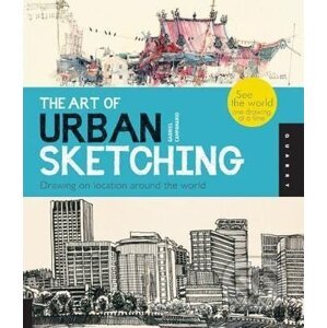 The Art of Urban Sketching - Gabriel Campanario