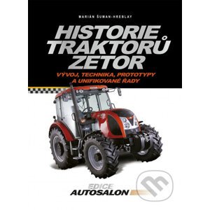 Historie traktorů Zetor - Marián Šuman-Hreblay