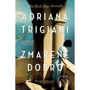 Zmarené dobro - Adriana Trigiani