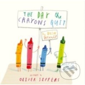 The Day the Crayons Quit - Oliver Jeffers