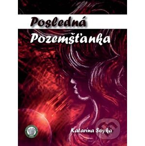 E-kniha Posledná Pozemšťanka - Katarína Soyka