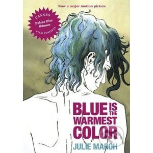 Blue is the Warmest Color - Julie Maroh