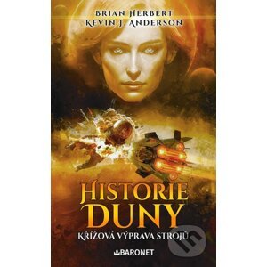 Historie Duny: Křížová výprava strojů - Brian Herbert, Kevin J. Anderson