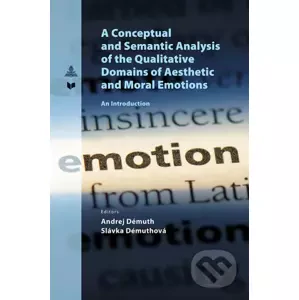 A Conceptual and Semantic Analysis of the Qualitative - Andrej Démuth (editor), Slávka Démuthová (editor)