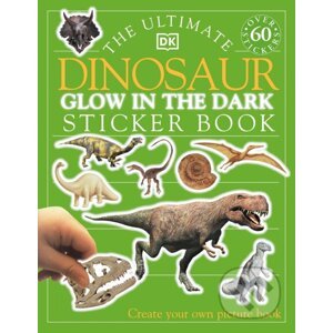 Ultimate Dinosaur Glow in the Dark Sticker Book - Dorling Kindersley