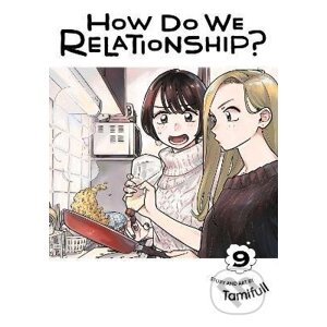 How Do We Relationship? 9 - Tamifull