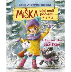Miška a jej malí pacienti 16: Prázdniny plné zážitkov - Aniela Cholewinska-Szkolik, Agnieszka Filipowská (ilustrátor)
