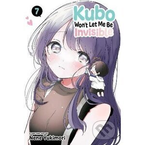Kubo Won´t Let Me Be Invisible, Vol. 7 - Nene Yukimori