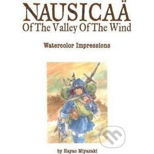 Nausicaa of the Valley of the Wind: Watercolor Impressions - Hayao Miyazaki