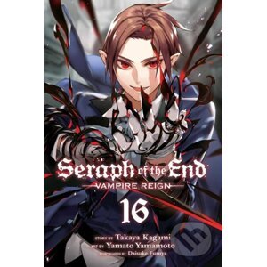 Seraph of the End, Vol. 16 - Takaya Kagami