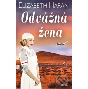 Odvážná žena - Elizabeth Haran
