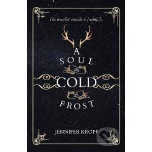 A Soul as Cold as Frost - Jennifer Kropf