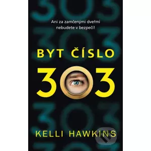 E-kniha Byt číslo 303 - Kelli Hawkins
