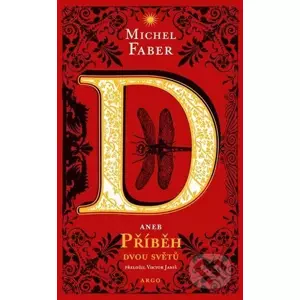 E-kniha D aneb příběh dvou světů - Michel Faber