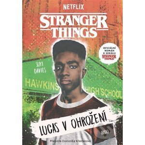 E-kniha Stranger Things: Lucas v ohrožení - Suyi Davies