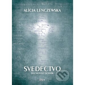 Svedectvo - Alícia Lenczewska