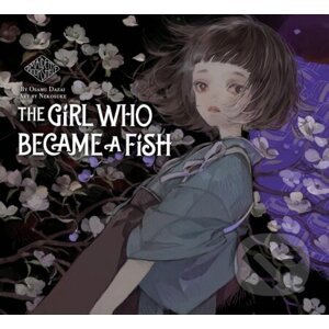The Girl Who Became a Fish: Maiden's Bookshelf - Osamu Dazai, Nekosuke (Ilustrátor)