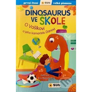 Dinosaurus ve škole - Eva María Gey