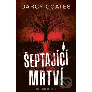 Šeptající mrtví - Darcy Coates