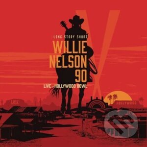 Willie Nelson: Long Story Short: Willie Nelson 90 [Live at the Hollywood Bowl] LP - Willie Nelson