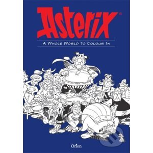 Asterix: A Whole World to Colour In - Orion