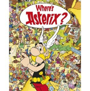Asterix: Where's Asterix? - René Goscinny, Albert Uderzo (ilustrácie)