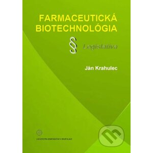 Farmaceutická biotechnológia - Ján Krahulec