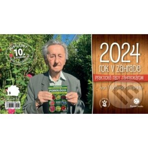 Rok v záhrade 2024 - stolový kalendár - Ivan Hričovský, Boris Horák