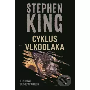 E-kniha Cyklus vlkodlaka - Stephen King, Bernie Wrightson (Ilustrátor)