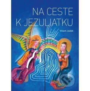 E-kniha Na ceste k Jezuliatku - Viliam Judák