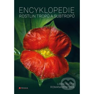 E-kniha Encyklopedie rostlin tropů a subtropů - Libor Kunte, Romana Rybková