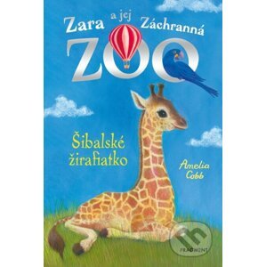 Zara a jej Záchranná zoo: Šibalské žirafiatko - Amelia Cobb, Sophy Williams (ilustrátor)
