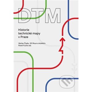 DTM - Historie technické mapy v Praze - Václav Čada