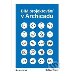 E-kniha BIM projektování v Archicadu - Dalibor Veselý