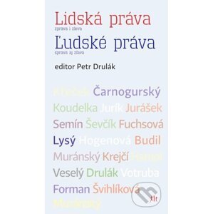 Lidská práva zprava i zleva / Ľudské práva sprava aj zlava - Petr Drulák