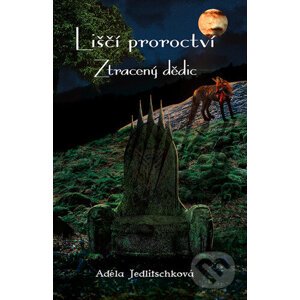 Liščí proroctví 2 - Adéla Jedlitschková