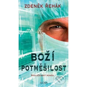 E-kniha Boží potměšilost - Zdeněk Řehák