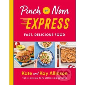 Pinch of Nom Express - Kay Allinson, Kate Allinson