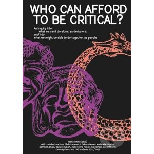 Who can afford to be critical? - Afonso Matos