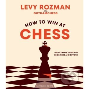 E-kniha How to Win At Chess - Levy Rozman