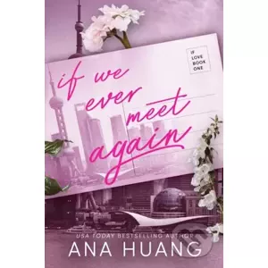 E-kniha If We Ever Meet Again - Ana Huang