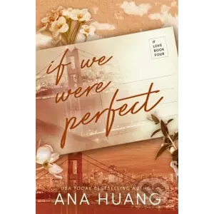 E-kniha If We Were Perfect - Ana Huang