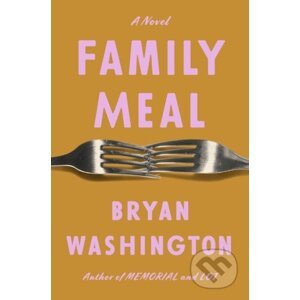 E-kniha Family Meal - Bryan Washington