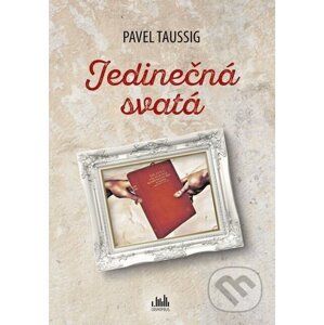 E-kniha Jedinečná svatá - Pavel Taussig