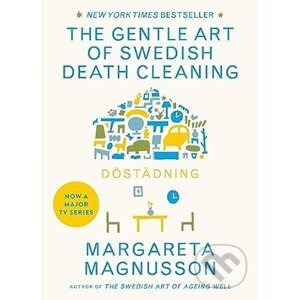 The Gentle Art of Swedish Death Cleaning - Margareta Magnusson