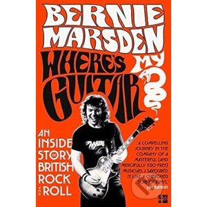 Where’s My Guitar - Bernie Marsden