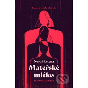 E-kniha Mateřské mléko - Nora Ikstena