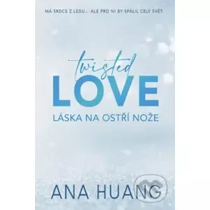 E-kniha Twisted Love: Láska na ostří nože - Ana Huang