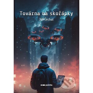 E-kniha Továrna na skořápky - Jiří Čechal